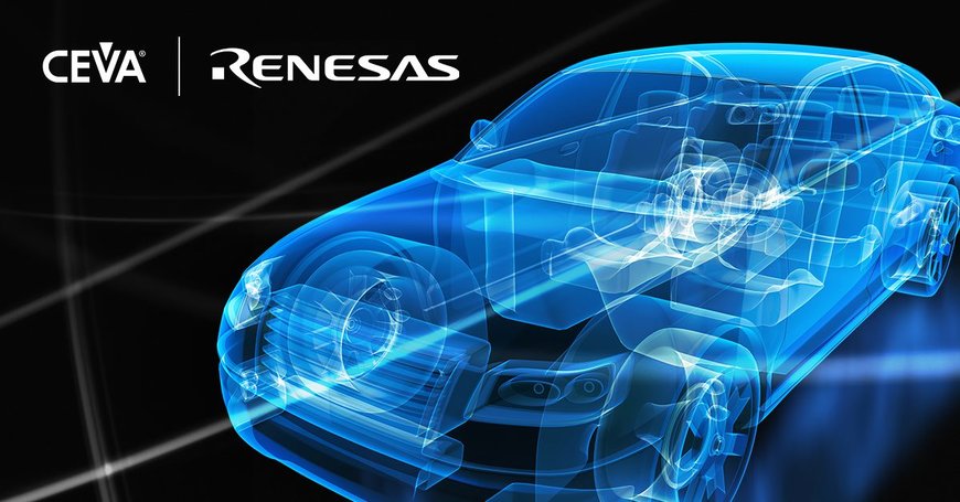 CEVA’s High-Performance DSP Solution to Power Renesas’ Next-Generation Automotive SoC